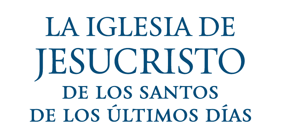 La Iglesia de Jesucristo de los Santos de los Últimos Días